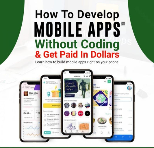 How To Develop Mobile Apps Without Coding & Get Paid in Dollars